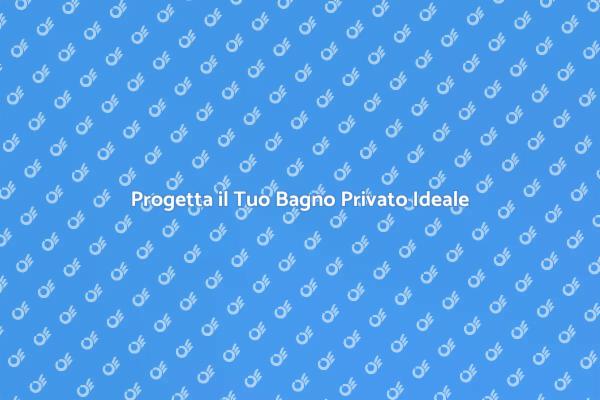 Costruisci il Tuo Bagno dei Sogni