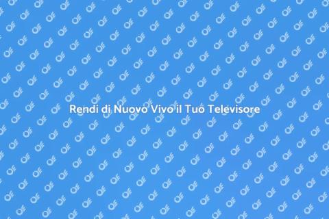 Riparazione TV: Rendi Vivo il Tuo Schermo