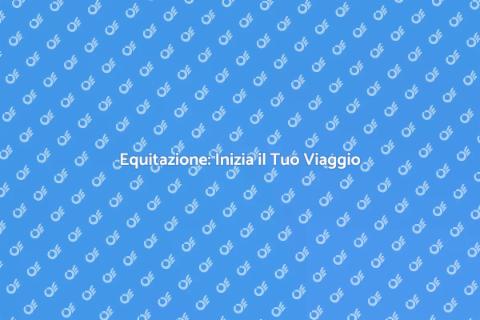 Imparare ad Andare a Cavallo