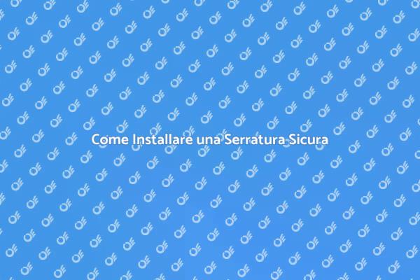 Proteggi la Tua Casa con una Serratura