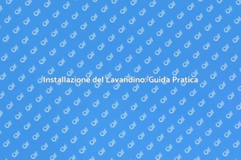 Sostituire o Installare il Lavandino