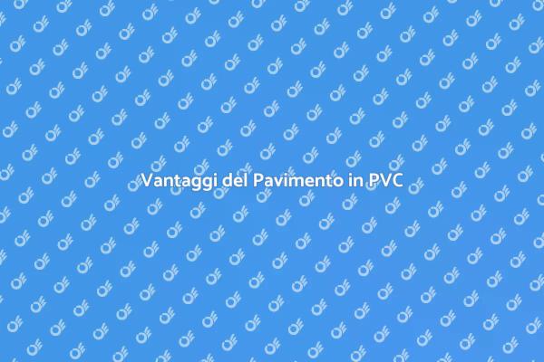 Il PVC: il pavimento ideale per te