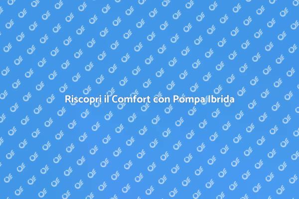 Vantaggi della Pompa di Calore Ibrida
