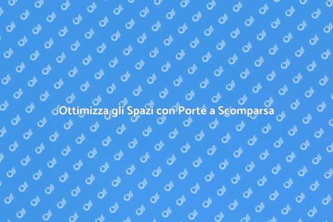 Porte a Scomparsa: Eleganza e Spazio