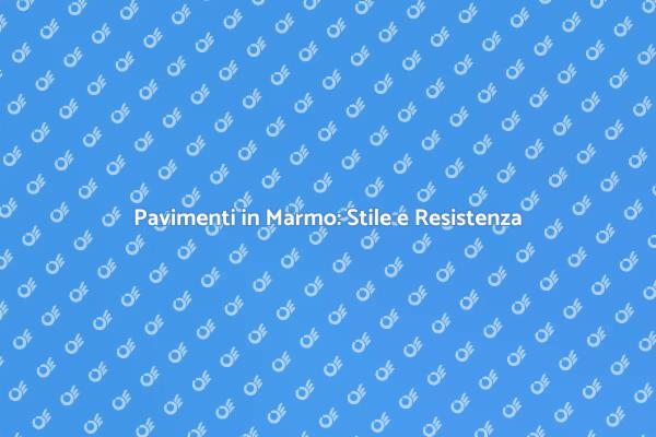 Eleganza dei Pavimenti in Marmo Abnormi
