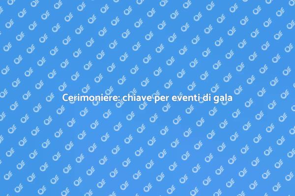 Come scegliere un cerimoniere per gala