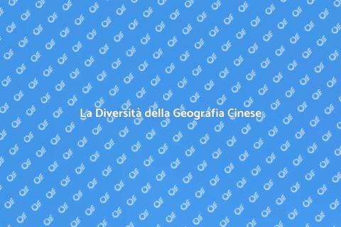 Geografia Cinese: Un Mosaico Straordinario