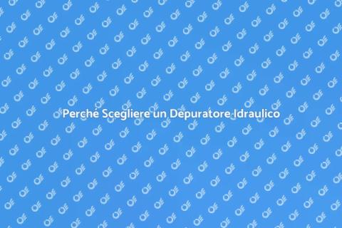 Depuratore nell'Impianto Idraulico