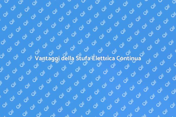 Riscaldamento Efficiente con Stufe Elettriche