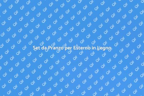 Set da Pranzo Esterno in Legno