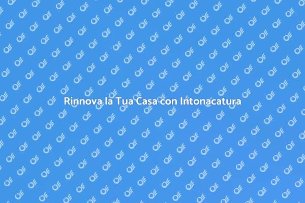 Intonacatura Contemporanea: Trasforma Casa