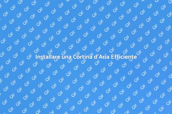 Cortina d'Aria: Comfort e Innovazione