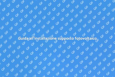 Installare supporto pannelli fotovoltaici