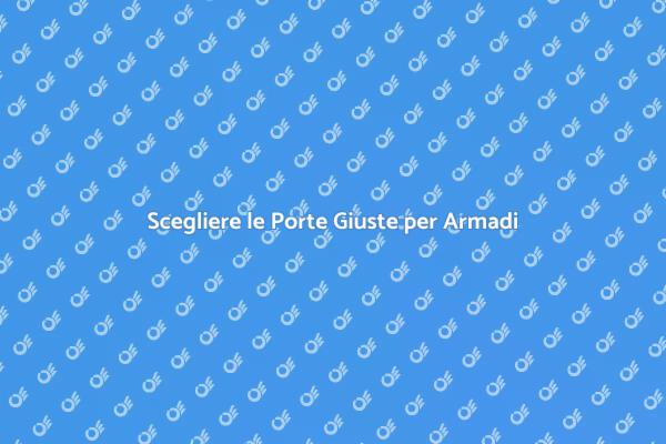 Porte Armadio: Funzionalità e Design
