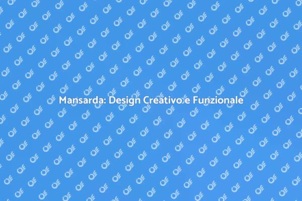 Progettazione Creativa per Mansarde