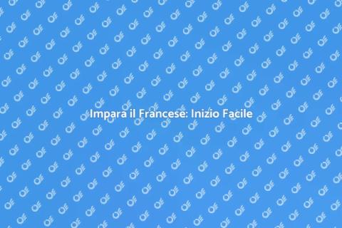 Corso di Francese per Principianti