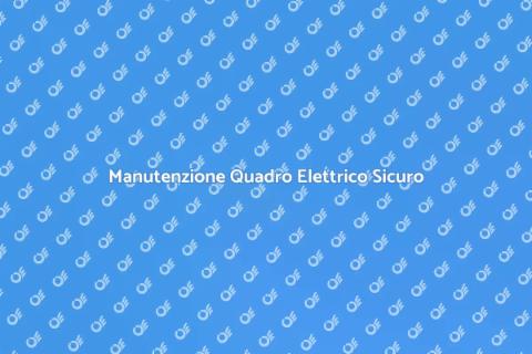 Riparazione Quadro Elettrico Essenziale