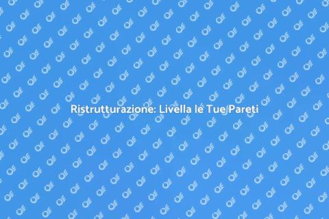 Livellare Pareti con lo Stucco