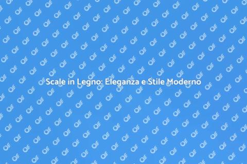 Rinnova le Scale in Legno con Eleganza