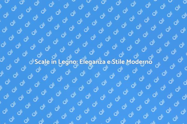 Trasforma le tue Scale in Legno Oggi!