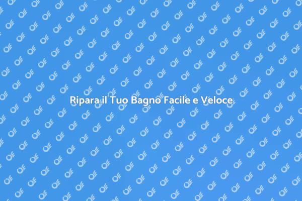 Soluzioni Efficaci per il Bagno