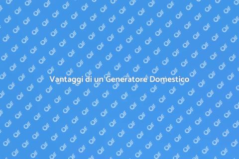 Installare un Generatore Domestico