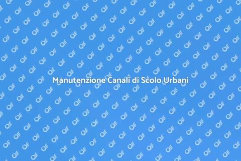 Rinnovare i Canali di Scolo Urbani