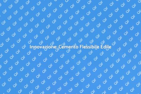 Cemento Flessibile: Innovazione Edile