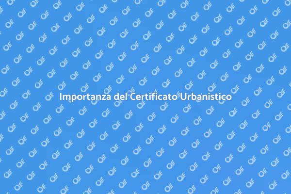 Rilascio Certificato Urbanistico e Ambientale