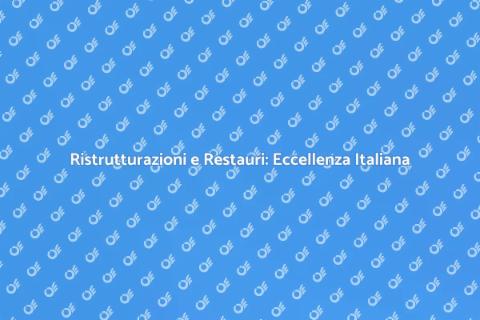 Aziende di Restauro: Valorizza il Tuo Patrimonio