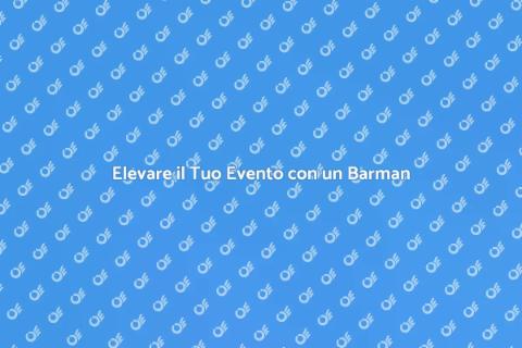Barman Professionista per il Tuo Evento