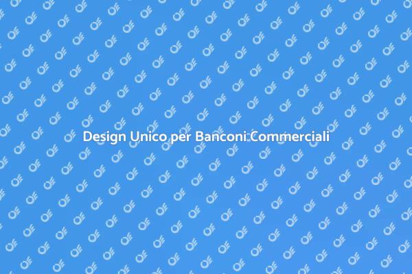 Creare Banconi per Negozi di Successo