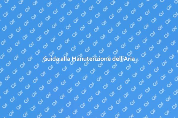 Manutenzione Aria Condizionata: Perché è Cruciale