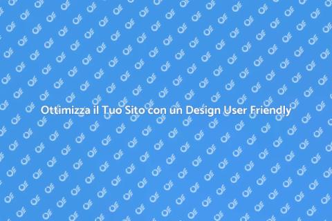 Web Design Accattivante e User Friendly