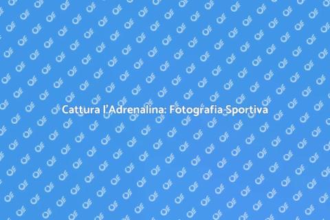 Fotografia Sportiva: Ispirazioni e Tecniche