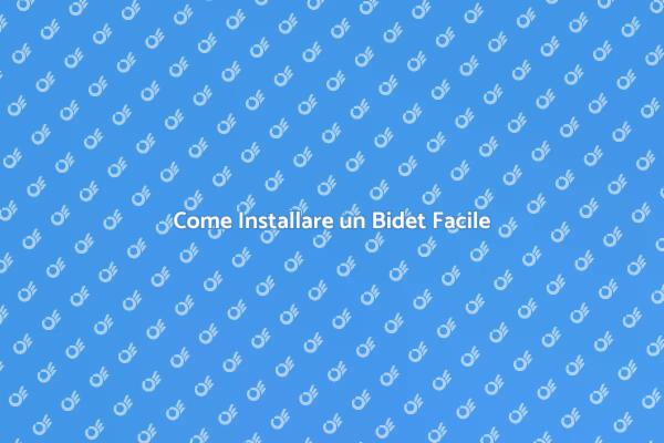 Installazione Bidet: Ecco Come Fare