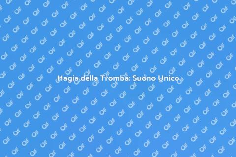 Tromba con Suono Eccezionale