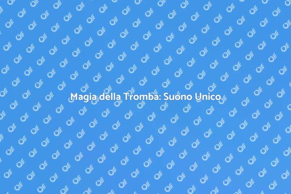 La Tromba che Emozione!