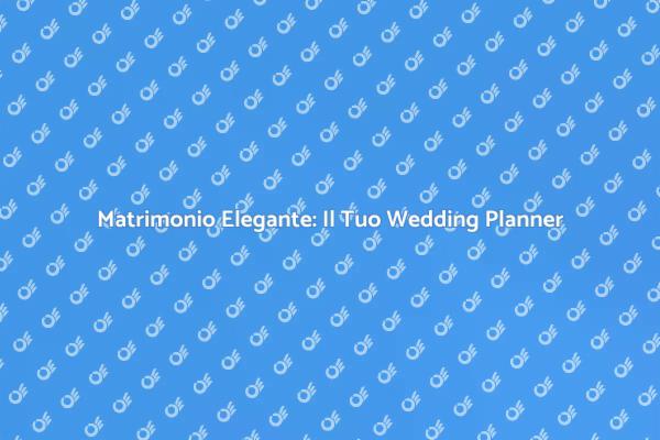 Sogna e Realizza il Tuo Matrimonio Elegante