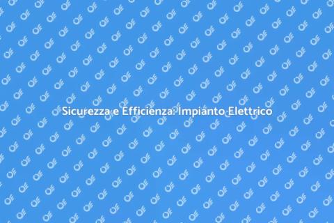 Revisione Impianto Elettrico Sicuro