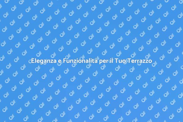 Valorizza il Tuo Terrazzo con Stile