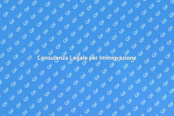 Il Tuo Esperto Legale per Immigrazione