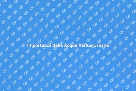 Gestire Acque Reflue in Aree Urbane