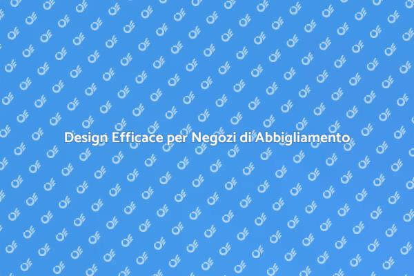 L'Arte di Arredare un Negozio di Abbigliamento