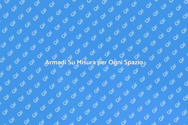 Armadi Personalizzati: Ristruttura Ora!