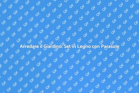 Set da Giardino in Legno con Parasole