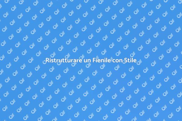 Trasforma il Tuo Fienile in Casa