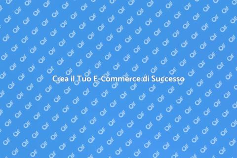 Sviluppa il tuo E-Commerce Oggi