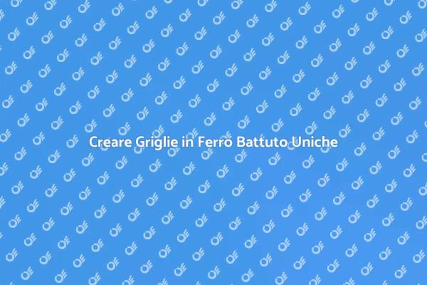 Griglie in Ferro Battuto: Arte e Design