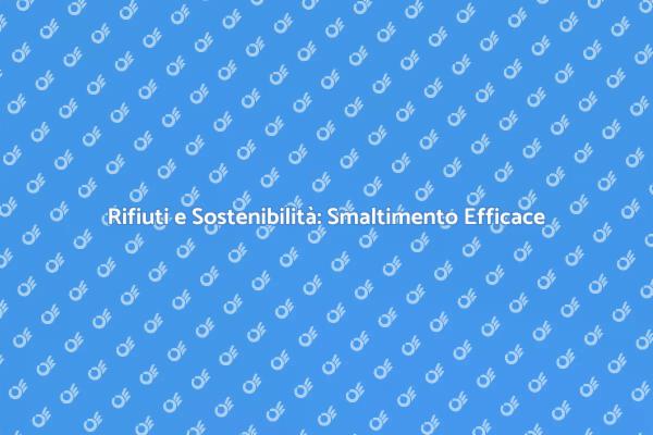 Guida al Smaltimento di Materiali in Discarica